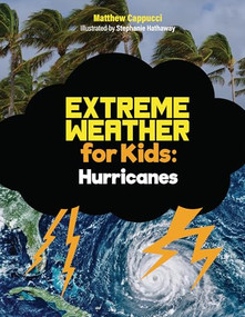 Hurricanes (Lessons and Activities About Hurricanes, Tropical Cyclones, and More!) by Matthew Cappucci, Stephanie Hathaway, 9798317901196
