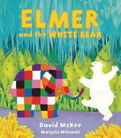 Elmer and the White Bear by David McKee, Marysia Milewski, 9798348057954