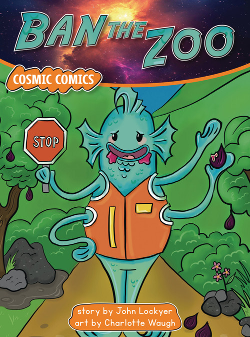 Ban the Zoo by John Lockyer, Charlotte Waugh, 9781776936571