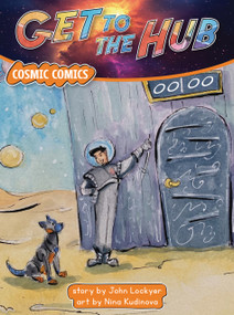 Get to the Hub by John Lockyer, Nina Kudinova, 9781776936625