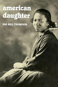 American Daughter by Era Bell  Thompson, 9780873512015