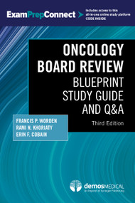 Oncology Board Review, Third Edition (Blueprint Study Guide and Q&A) by Francis P. Worden, Rami N. Khoriaty, Erin Cobain, 9780826147486
