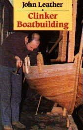 Clinker Boatbuilding by John Leather, 9780713636437