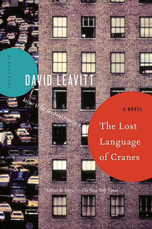 The Lost Language of Cranes (A Novel) by David Leavitt, 9781620407028