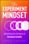The Experiment Mindset (Unlocking the Science of Personal Growth) by Tamsin Simounds, 9781394389391