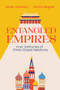 Entangled Empires (Four Centuries of China - Russia Relations) by Sören Urbansky, Martin Wagner, Catriona Corke, 9781509572595