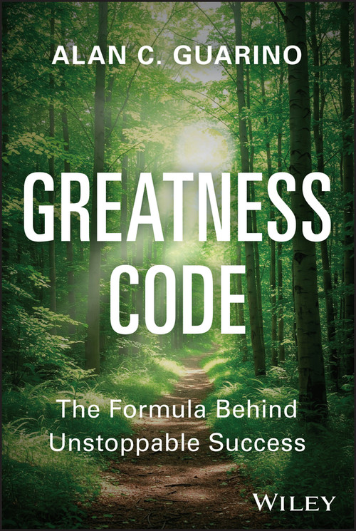 Greatness Code (The Formula Behind Unstoppable Success) by Alan C. Guarino, 9781394361595