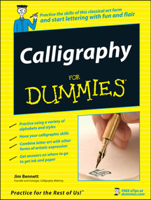 Calligraphy For Dummies by Jim Bennett, 9780470117712