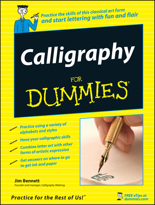 Calligraphy For Dummies by Jim Bennett, 9780470117712