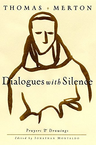 Dialogues with Silence (Prayers and Drawings) by Thomas Merton, 9780060656027