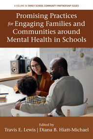 Promising Practices for Engaging Families and Communities around Mental Health in Schools by Travis Lewis, Diana Hiatt-Michael, 9781806868247