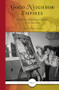Good Neighbor Empires (Children and Cultural Capital in the Americas) by Elena Jackson Albarrán, 9789004756748
