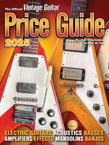 Official Vintage Guitar Magazine Price Guide 2025 by Alan Greenwood, Ram W. Tuli, 9781884883019