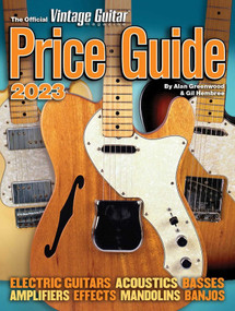 Official Vintage Guitar Magazine Price Guide 2023 by Alan Greenwood, Gil Hembree, 9781884883453