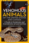 Venomous Animals US and Canada (A Guide to Vertebrates and Invertebrates of Land and Sea) by Lawerence Jones, 9781940322087