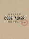 Navajo Code Talker Manual by Jim Turner, Gabriel Schute, 9781940322377