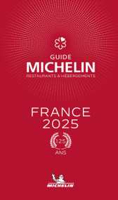The MICHELIN GUIDE FRANCE 2025 (French Edition) by Michelin, 9782067268302