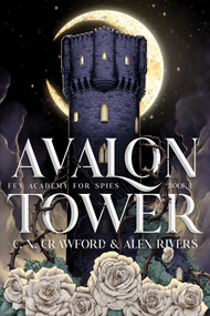 Avalon Tower - 9798347119073 by C. N. Crawford, Alex Rivers, 9798347119073
