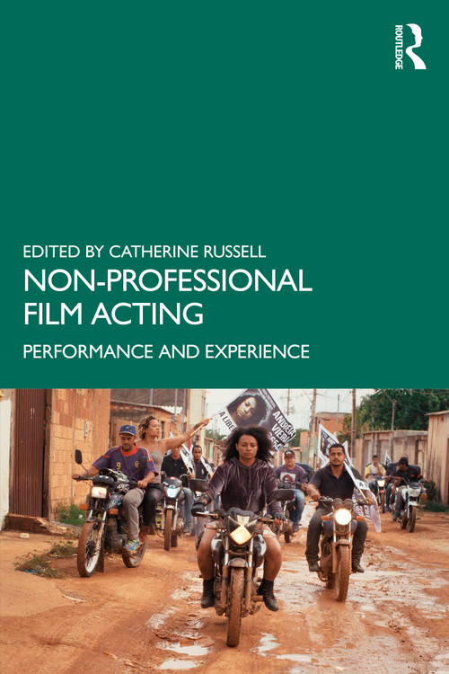 Non-Professional Film Acting (Performance and Experience) by Catherine Russell, 9781032983059