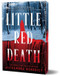 Little Red Death (Deluxe Edition) by Alexandra Benedict, 9781464251818