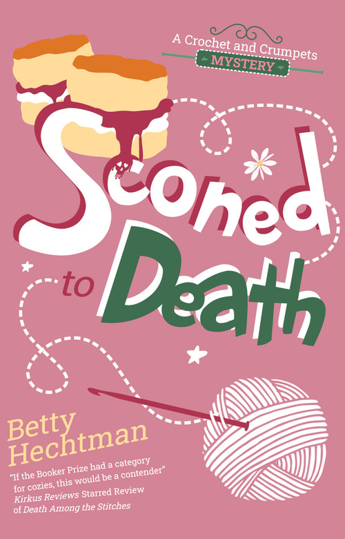 Sconed to Death by Betty Hechtman, 9781448318629
