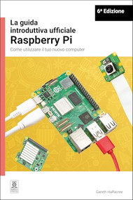 La guida introduttiva ufficiale Raspberry Pi / The official Raspberry Pi beginner's guide (Italian Edition) - 9781916868793 by Gareth Halfacree, 9781916868793