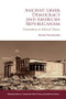 Ancient Greek Democracy and American Republicanism (Prometheus in Political Theory) by Michail Theodosiadis, 9781399537308