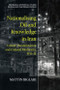 Nationalising Oil and Knowledge in Iran (Labour, Decolonisation and Colonial Modernity, 1933-51) by Mattin Biglari, 9781474489614