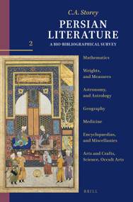 Persian Literature, A Bio-Bibliographical Survey - 9789004759534 by C. A. Storey