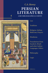 Persian Literature, A Bio-Bibliographical Survey - 9789004759480 by C. A. Storey