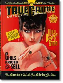 True Crime Detective Magazines (1924-1969. 45th Ed.) (Bi-Lingual Edition) by Eric Godtland, Dian Hanson, 9783754402856