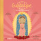 Guadalupe: First Words / Primeras palabras (Bilingual: English/Spanish) (A Bilingual Picture Book) by Patty  Rodriguez, Ariana Stein, 9780986109904