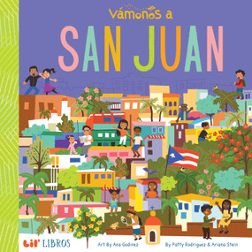 VÁMONOS: San Juan (Bilingual: English/Spanish) by Patty  Rodriguez, Ariana Stein, 9781947971509
