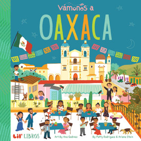 VÁMONOS: Oaxaca (Bilingual: English/Spanish) by Patty  Rodriguez, Ariana Stein, 9781947971516