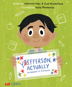 Yefferson, Actually / En realidad, es Yefferson (Bilingual: English/Spanish) by Katherine Trejo, Scott Martin-Rowe, 9781947971677