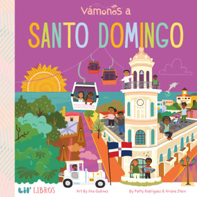 VÁMONOS: Santo Domingo (Bilingual: English/Spanish) by Patty  Rodriguez, Ariana Stein, 9781947971691