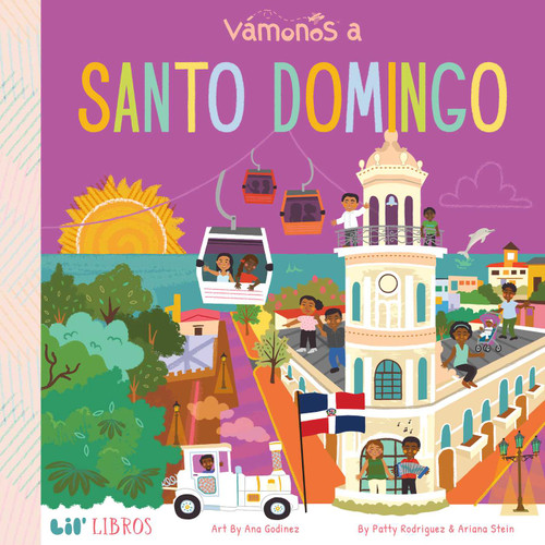 VÁMONOS: Santo Domingo (Bilingual: English/Spanish) by Patty  Rodriguez, Ariana Stein, 9781947971691
