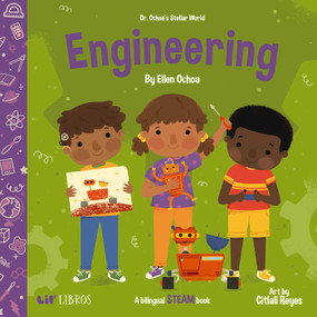 Dr. Ochoa's Stellar World: Engineering (Bilingual: English/Spanish) (A Bilingual STEAM book) by Ellen Ochoa, 9781948066303