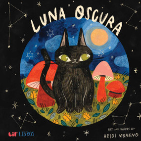 Luna oscura (Bilingual: English/Spanish) by Heidi  Moreno, 9781948066389