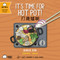 It's Time for Hot Pot! (Cantonese-English Version) (A Bilingual Book in English and Cantonese with Traditional Characters and Jyutping) by Lacey Benard, Lulu Cheng, 9781958833339