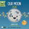 Our Moon (Traditional Mandarin-English Version) (A Bilingual Book in English and Mandarin with Traditional Characters, Zhuyin, and Pinyin) by Lacey Benard, Lulu Cheng, 9781958833490