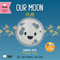Our Moon (Simplified Mandarin-English Version) (A Bilingual Book in English and Mandarin with Simplified Characters and Pinyin) by Lacey Benard, Lulu Cheng, 9781958833506