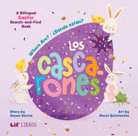 Where Are? / ¿Donde están? Los cascarones: A Easter Search and Find Book (Bilingual: English/Spanish) (A Bilingual Easter Search and Find Book) by Emma Garcia, 9781962227162
