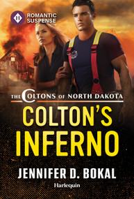 Colton's Inferno by Jennifer D. Bokal, 9781335185099