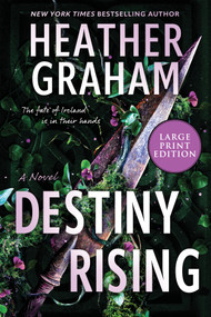 Destiny Rising (Large Print Edition) (A Novel) by Heather Graham, 9780778332145