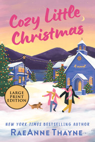 Cozy Little Christmas (Large Print Edition) by RaeAnne Thayne, 9780778332213