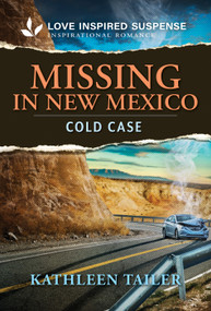 Missing in New Mexico - 9781335919199 by Kathleen Tailer