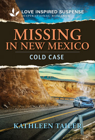 Missing in New Mexico - 9781335919199 by Kathleen Tailer, 9781335919199