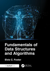 Fundamentals of Data Structures and Algorithms by Elvis C. Foster, 9781041110101