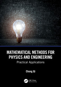 Mathematical Methods for Physics and Engineering (Practical Applications) by Chong Qi, 9781041139188